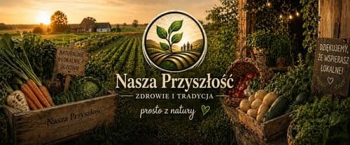 Nasza Przyszłość — Zdrowie i Tradycja — zdjęcie sklepu